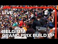 LIVE: Belgian Grand Prix Build-Up and Drivers Parade