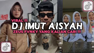 Download lagu DJ IMUT AISYAH ZEUS FVNKY VIRAL TIKTOK 2024 mp3 Download lagu DJ IMUT AISYAH ZEUS FVNKY VIRAL TIKTOK 2024 mp3
