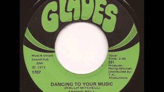 ARCHIE BELL &amp; THE DRELLS - DANCING TO YOUR MUSIC (GLADES)