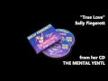 "True Love" by Sally Fingerett
