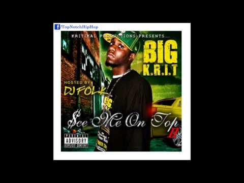 Big K.R.I.T. - Playa Why Ya Hatin' [See Me On Top Vol. 2]