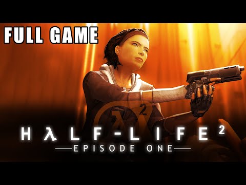 Half-Life 2: Episode 1 - Full Game Walkthrough