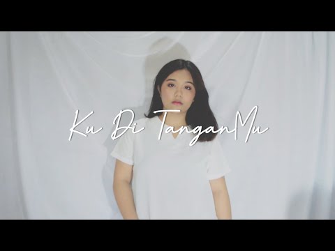 (MV) Angel Pangkerego - Ku di TanganMu #cover