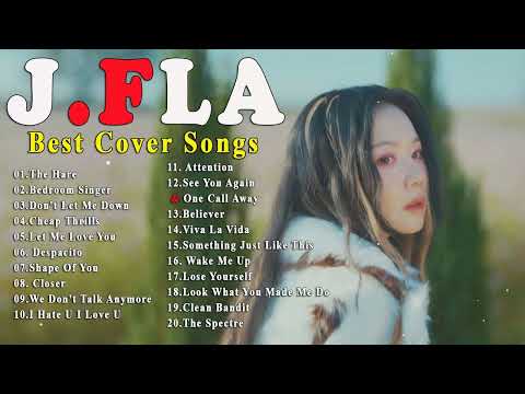 J.Fla Best Cover Songs 2023 - J.Fla Greatest Hits 2023 Full Album