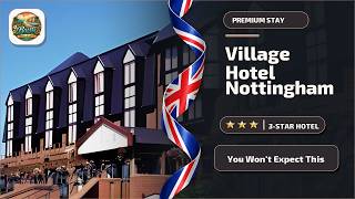 Village Hotel Nottingham - You Won't Expect This | Nottingham, United Kingdom⭐