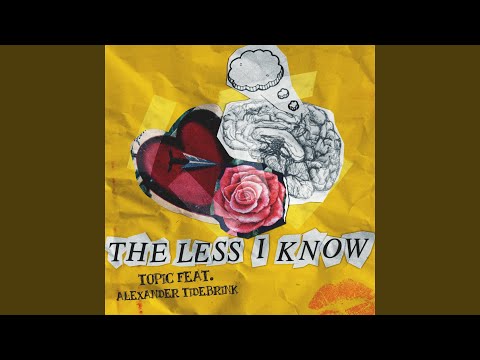 The Less I Know