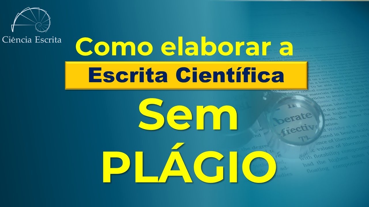Escrita Científica sem Plágio - Escreva com Suas Palavras