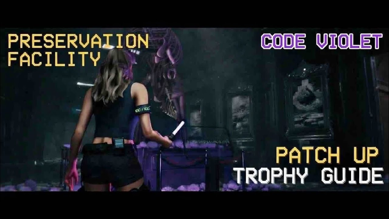 Code Violet | Patch Up Trophy Guide