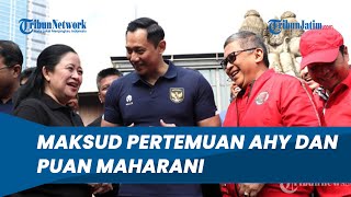 Pertemuan Antara AHY & Puan Ternyata Bawa Titipan Pesan dari Mantan Presiden SBY dan Megawati