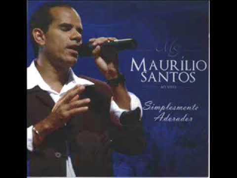 Maurílio Santos - Simplesmente Adorador ( CD Completo )