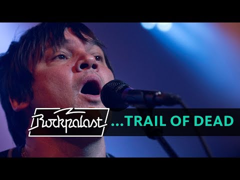 …And You Will Know Us By The Trail Of Dead live | Rockpalast | 2013