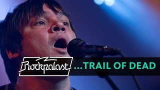 …And You Will Know Us By The Trail Of Dead live | Rockpalast | 2013