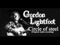 GORDON LIGHTFOOT Circle of Steel   HQ FLAC