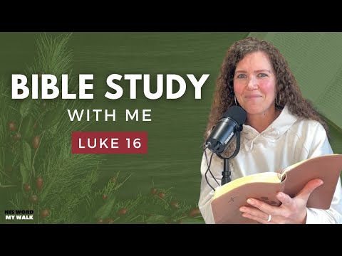 Luke 16 | The Shocking Truth About the Shrewd Manager [An Advent Bible Study]