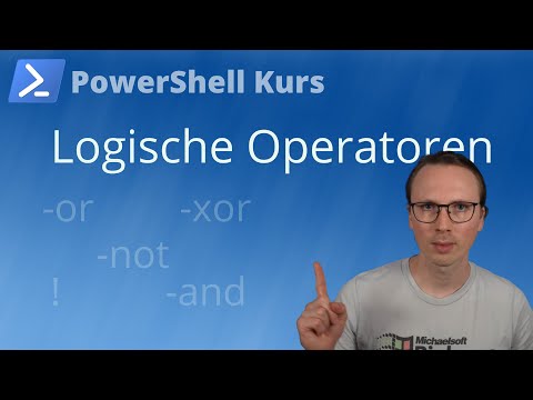 Logische Operatoren (PowerShell Kurs Folge 28)