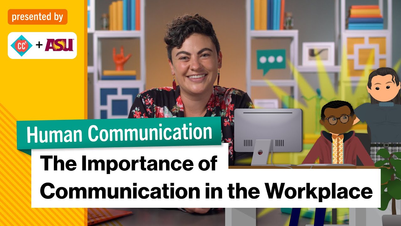 The Importance of Communication in the Workplace | Intro to Human Communication | Study Hall