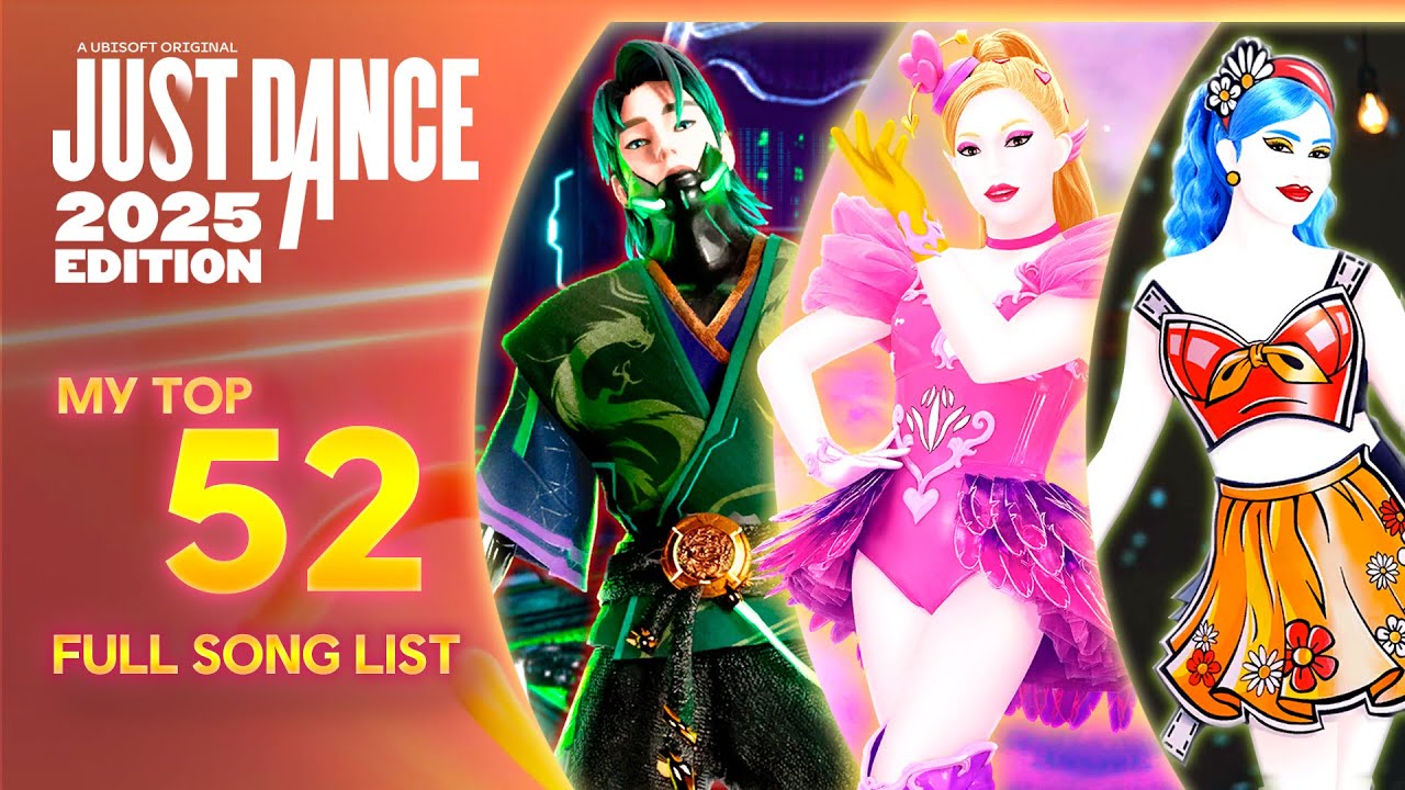 Just Dance 2025 Edition | My TOP 52 - Full Song List | Official Ranking and Comments