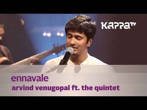 Ennavale - Arvind Venugopal f. The Quintet - Music Mojo - Kappa TV