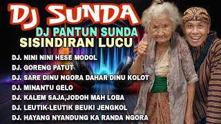 Download lagu DJ SUNDA || DJ PANTUN SISINDIRAN SUNDA LUCU || NINI-NINI HESE MODOL_MINANTU GELO_GORENG PATUT mp3