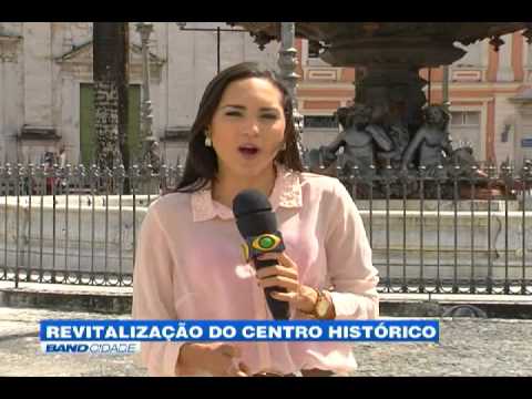 Band Cidade - "Revitalização do centro histórico"