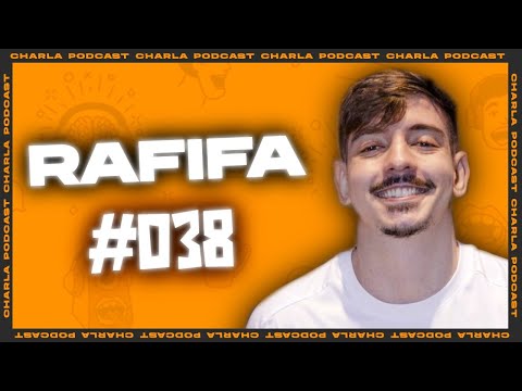 CHARLA #038 - Rafifa