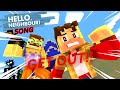 M I Minecraft Animation HELLO NEIGHBOR SONG GET OUT By DAGames