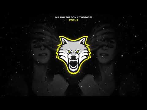 Milano the Don x TWOFACE!   FWTHS