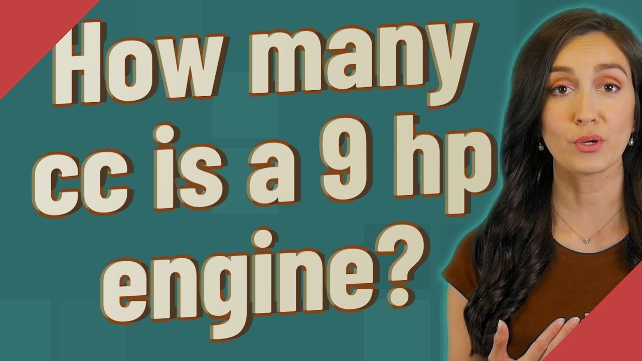 How many cc is a 9 hp motor?