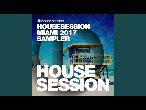 Housesession Miami 2017 DJ Mix by Tune Brothers (Continous DJ Mix)