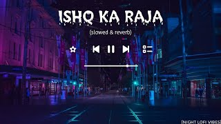 Download lagu ISHQ KA RAJA - ADDY NAGAR | LOFI SLOWED & REVERB | NIGHT LOFI VIBES mp3 Download lagu ISHQ KA RAJA - ADDY NAGAR | LOFI SLOWED & REVERB | NIGHT LOFI VIBES mp3