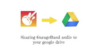 Saving your GarageBand song to your Google Drive