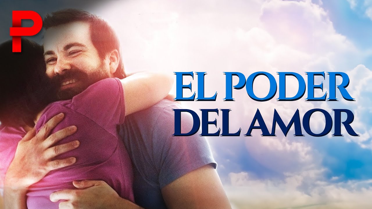 El Poder del Amor | Película Cristiana