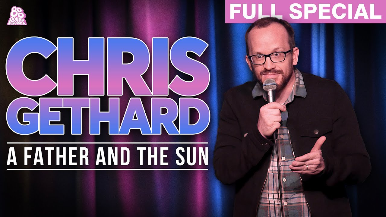 Chris Gethard | A Father and The Sun (Full Comedy Special)