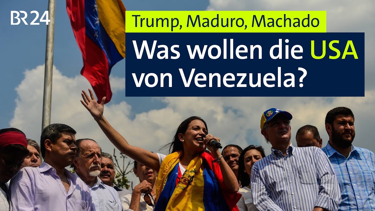 Trump, Maduro, Machado – Was wollen die USA von Venezuela? | BR24live