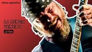 VENENO - LA RENGA (LETRA)