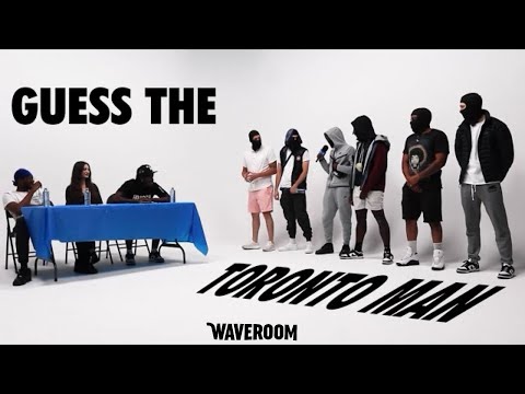 Guess The Toronto Man | Waveroom