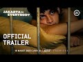 OFFICIAL TRAILER JAKARTA Vs EVERYBODY Tayang Mulai 19 Maret Di Bioskoponline Com