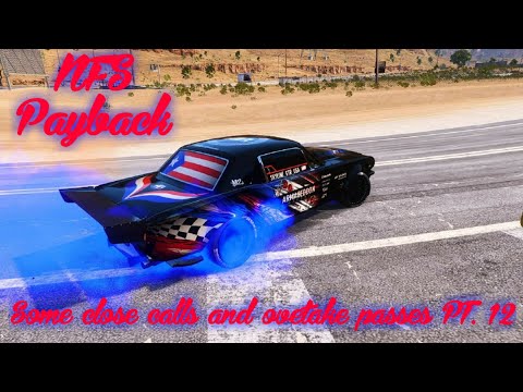 NFS Payback |Some close calls and overtake passes PT.12|