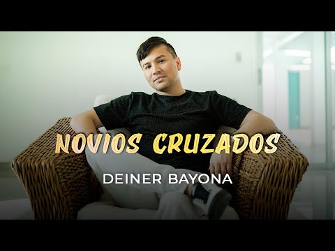 @DeinerBayona - Novios Cruzados