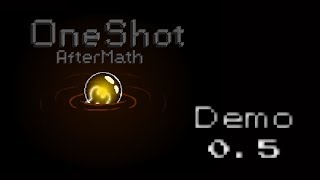 OneShot Mod/Fan Game: Aftermath (Demo 0.5)