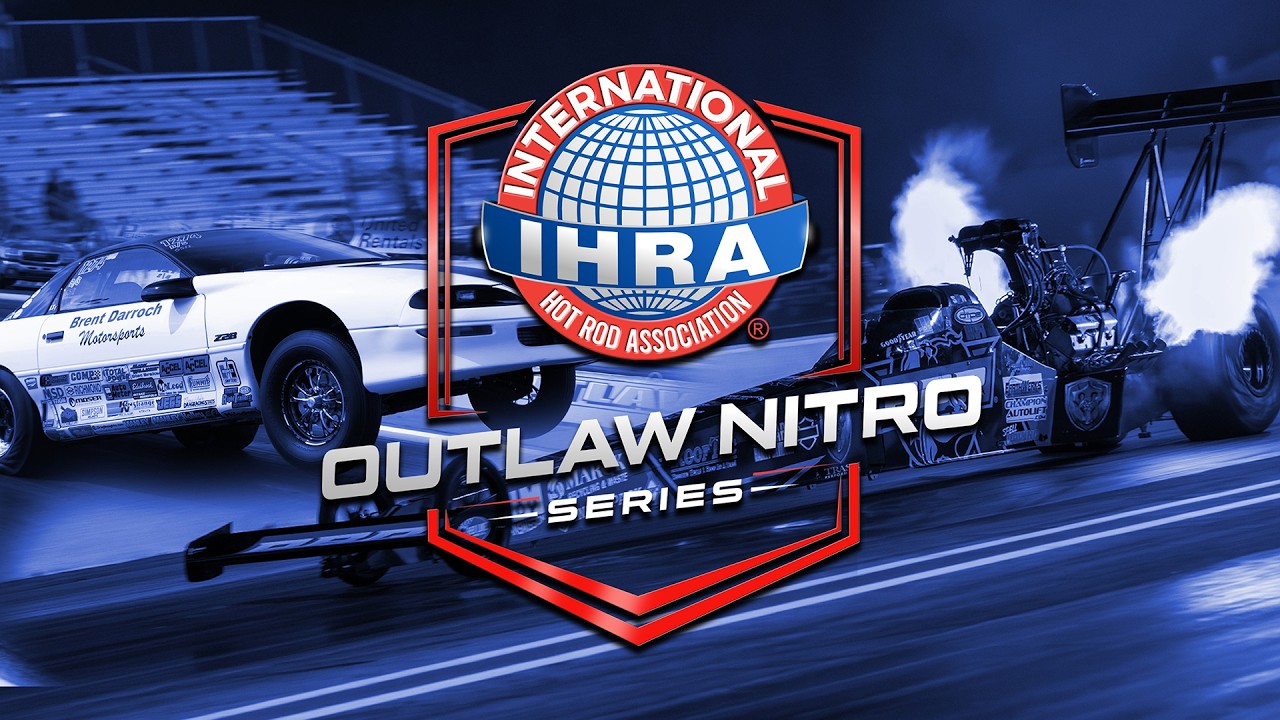 IHRA Outlaw Nitro Series - Pro Mod & Top Fuel Eliminations
