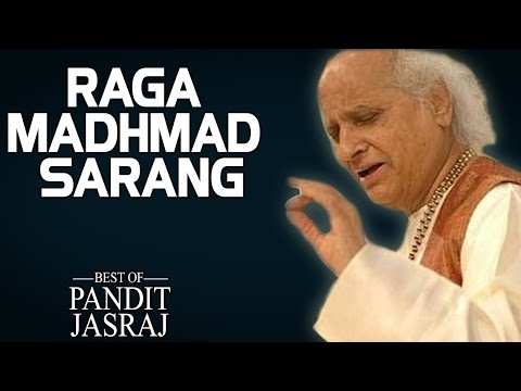 Raga Madhmad Sarang - Pandit Jasraj (Album: The Best Of Pandit Jasraj)