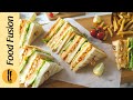 How To Make Chicken Tikka Club Sandwich Recipe By Food Fusion