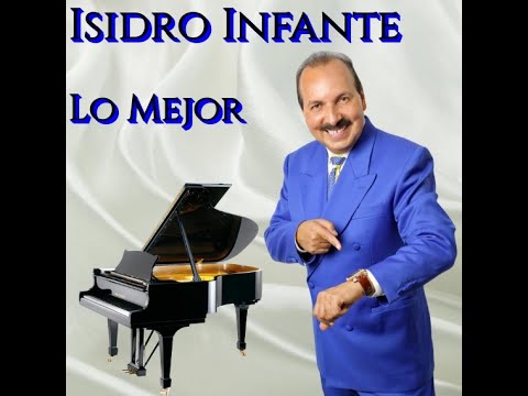 El Pito Isidro Infante Lo Mejor