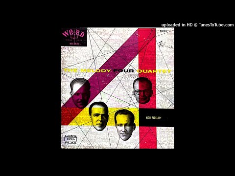 The Melody Four Quartet LP - The Melody Four Quartet (1958) [Full Album]