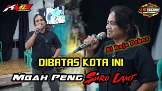 Download lagu Di Batas Kota ini - Mbah Peng ( Suro Lami ) || KMB Gedrug || ARS Audio || Sanjaya Multimedia mp3