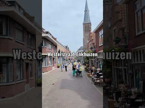 Westerstraat in Enkhuizen!