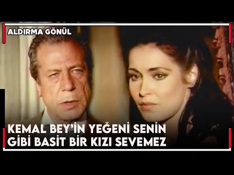 Kemal Elemanı Olan Hatice'yi Yeğeni Recep'e Layık Görmez - Aldırma Gönül