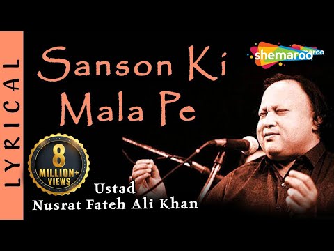 Sanson Ki Mala Pe by Nusrat Fateh Ali Khan - Hit Hindi Songs with Lyrics