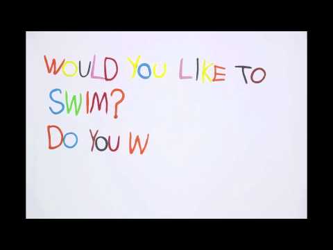 would you like to swim